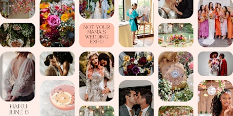 Not Your Mama's Wedding Expo