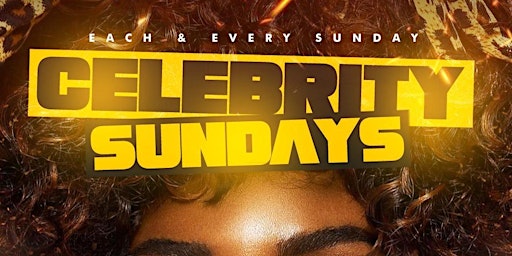 Hauptbild für CELEBRITY SUNDAYS