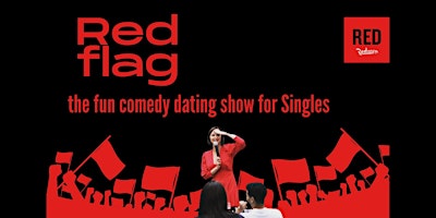 Imagem principal do evento RED FLAG - the fun Comedy dating show for Singles on the terrace!