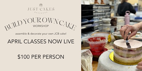 APRIL 26 SLOT 1 - BUILD YOUR OWN CAKE WORKSHOP