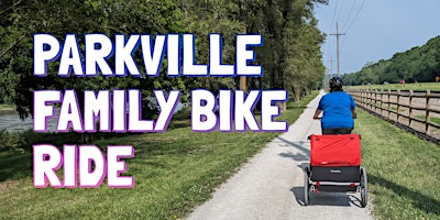 Imagem principal do evento KC Family Bike Ride: Parkville/Missouri Riverfront Trail