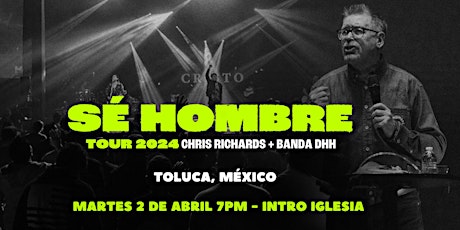 De Hombre a Hombre en Toluca  - Sé Hombre Tour 2024 primary image