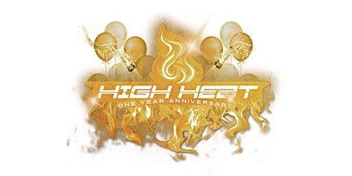 Primaire afbeelding van High Heat:1-Year ANNIVERSARY SHOW Presented by Takeoff ATL & Delete or Heat