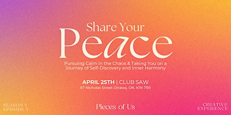 Share Your Peace  presented by Pieces of Us