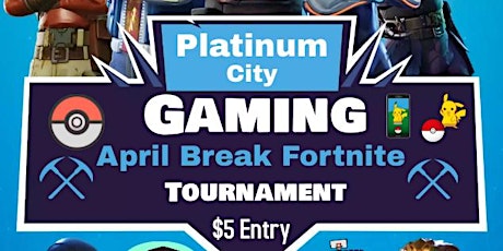April Break Fortnite Tournament