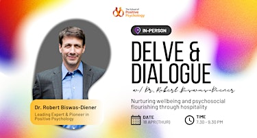Imagem principal do evento Delve & Dialogue with Dr. Robert Biswas-Diener