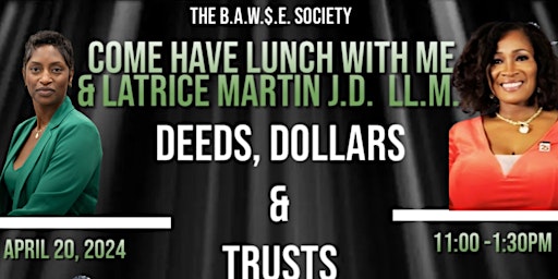 DEEDS, DOLLARS,TRUSTS & LUNCH primary image
