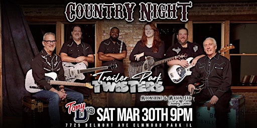 Imagem principal do evento Country Night w/Trailer Park Twisters at Tony D's (FREE SHOW)
