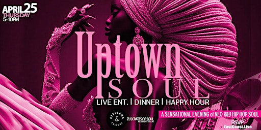 Primaire afbeelding van UPTOWN SOUL (Live Ent. Happy Hour)