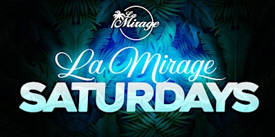 Image principale de La Mirage Nightclub 18+ | SATURDAY May 11 DONDIRTY x GETCHAMONEY