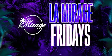 La Mirage Nightclub 18+ | FRIDAY May 10 ALLIEROCKK x LADYT