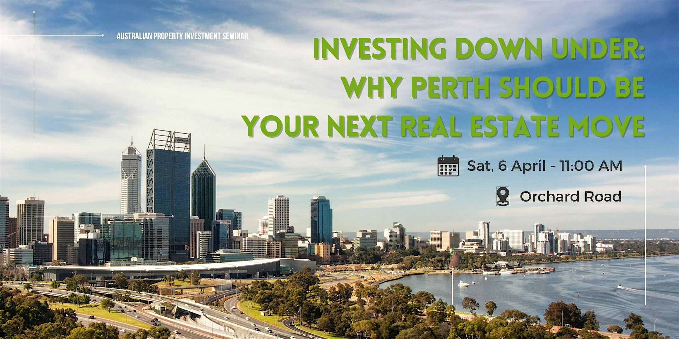 FREE Seminar:  Why Perth Should Be Your Next Real Estate Move