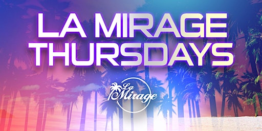 Imagen principal de La Mirage Nightclub 18+ | COLLEGE THURSDAYS May 23 NICO OSO