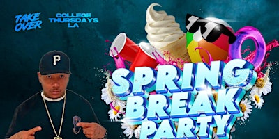 Imagem principal do evento Spring Break Party 18+ Hosted By Take Over Ent
