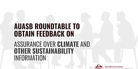 AUASB Roundtable: Assurance over Climate & Other Sustainability Information