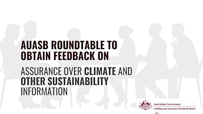 AUASB Roundtable: Assurance over Climate & Other Sustainability Information