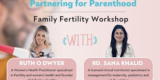 Partnering for Parenthood: Family Fertility Workshop primary image