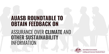 AUASB Roundtable: Assurance over Climate & Other Sustainability Information