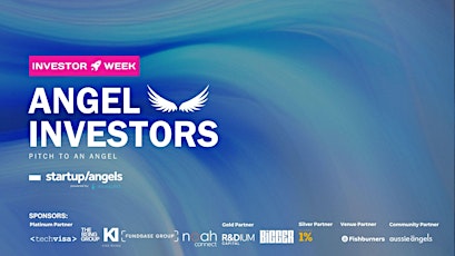 Investor Week |  Day 1 - Angels Investors Pitch Night