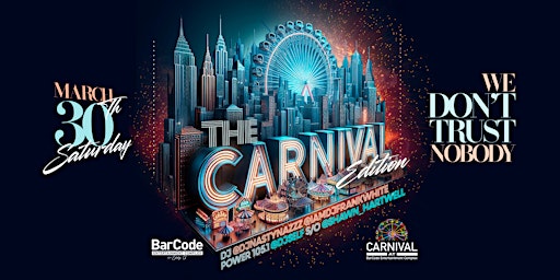 Immagine principale di We Don’t Trust Nobody w/ DJ Self | Carnival @ BarCode, Elizabeth, NJ 