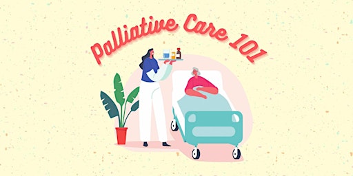 Primaire afbeelding van Palliative Care 101 | Ahead Of Your Time