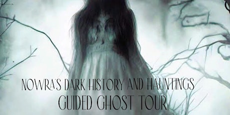 Nowra's Dark History and Hauntings Guided Ghost Tour