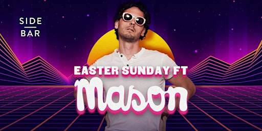 Imagem principal do evento Easter Sunday ft. Mason (NL)