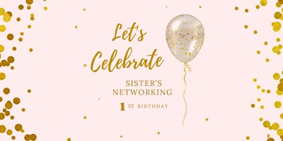 Sister's Networking turns one ... primary image