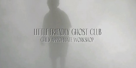 Little Friendly Ghost Club