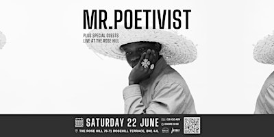 Imagem principal do evento Mr. Poetivist plus special guests LIVE at The Rose Hill