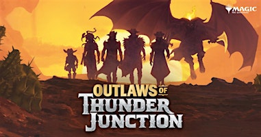 Imagem principal do evento Prerelease - Magic: the Gathering - Outlaws of Thunder Junction