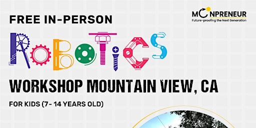 In-Person Free Robotics Workshop For Kids, Mountain View, CA (7-14 Yrs) primary image