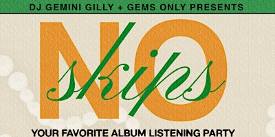 GEMS ONLY Presents NO SKIPS: Kush & OJ  primärbild