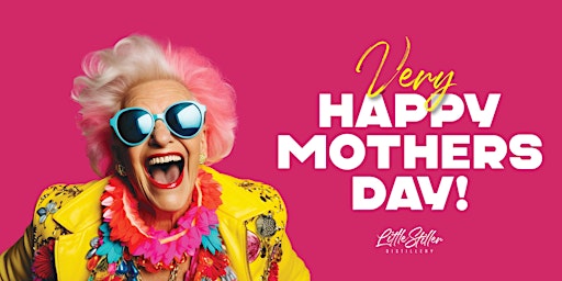 Imagem principal do evento Very Happy Mothers Day!