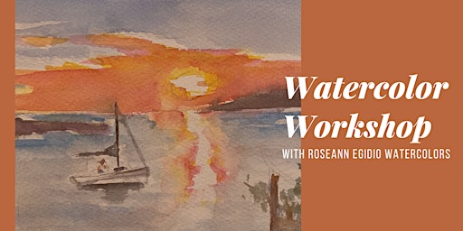 Image principale de Watercolor Workshop with Roseann Egidio Watercolor