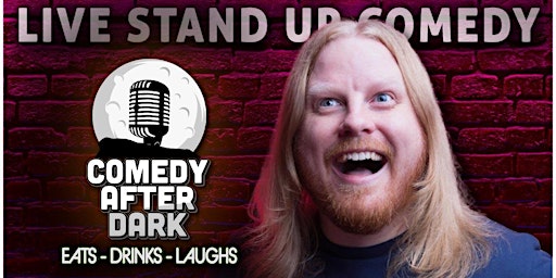 Primaire afbeelding van Comedy After Dark | Uncensored Live Stand-up Comedy Every Friday