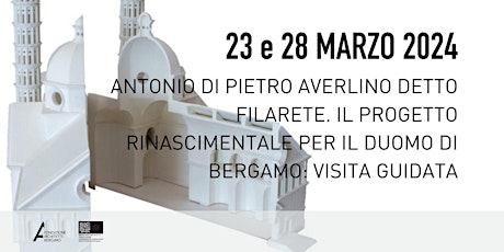 Visita Guidata mostra Antonio di Pietro Averlino detto “Filarete”