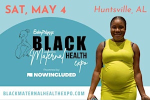 Immagine principale di Black Maternal Health Expo | Huntsville, AL 