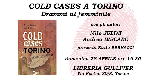 Imagem principal do evento Cold cases a Torino, Libreria Gulliver