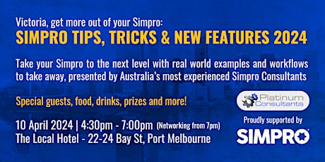 Melb, Take Simpro to the next level! Expert Tips, Tricks & New Features!