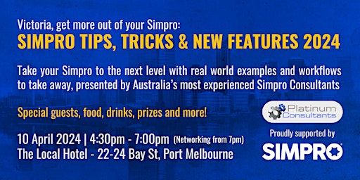 Imagem principal de Melb, Take Simpro to the next level! Expert Tips, Tricks & New Features!