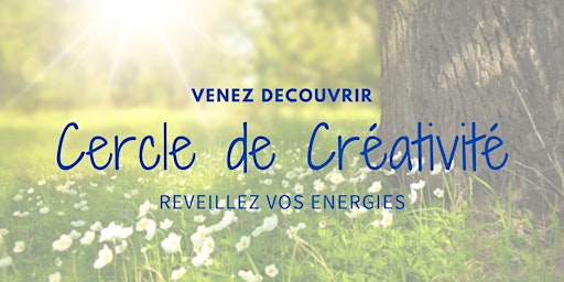 Imagen principal de Cercle de la Créativité  - Réveillez vos énergies