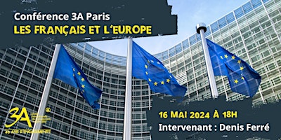 Hauptbild für 3AConférence : Les Français et L'Europe