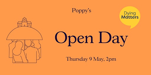 Imagem principal do evento Poppy's Open Day for Dying Matters Week