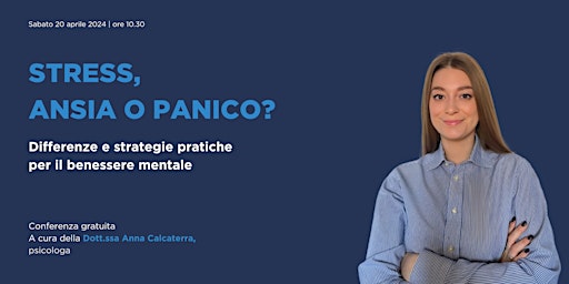 Imagen principal de STRESS, ANSIA O PANICO? - Strategia pratiche per il benessere mentale