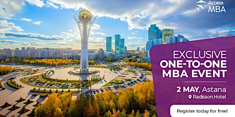Exclusive Access MBA One-to-One event in Astana on 2 May  primärbild