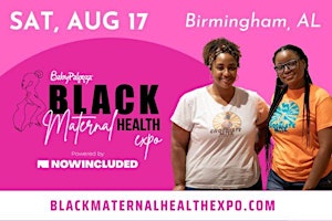 Primaire afbeelding van Black Maternal Health Expo | Birmingham, AL