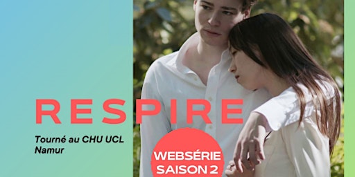 Hauptbild für Première du film "Respire" Saison 2
