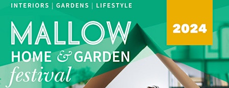 Hauptbild für Mallow Home and Garden Festival 2024