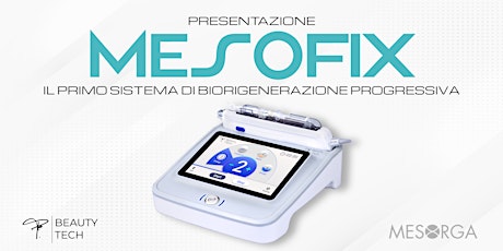 PRESENTAZIONE MESOFIX - La nuova era della mesoterapia